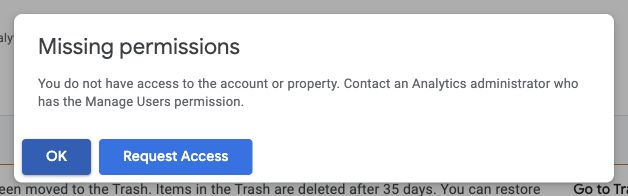 Google Analytics Missing permissions dialog shown when trying to open the spam account after removing my access.
